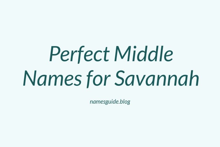 36+ Perfect Middle Names for Savannah