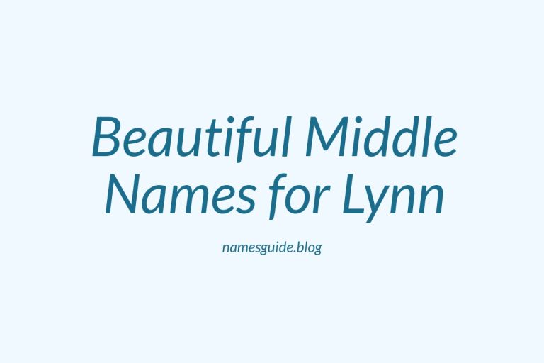 84+ Beautiful Middle Names for Lynn: Find the Perfect Match