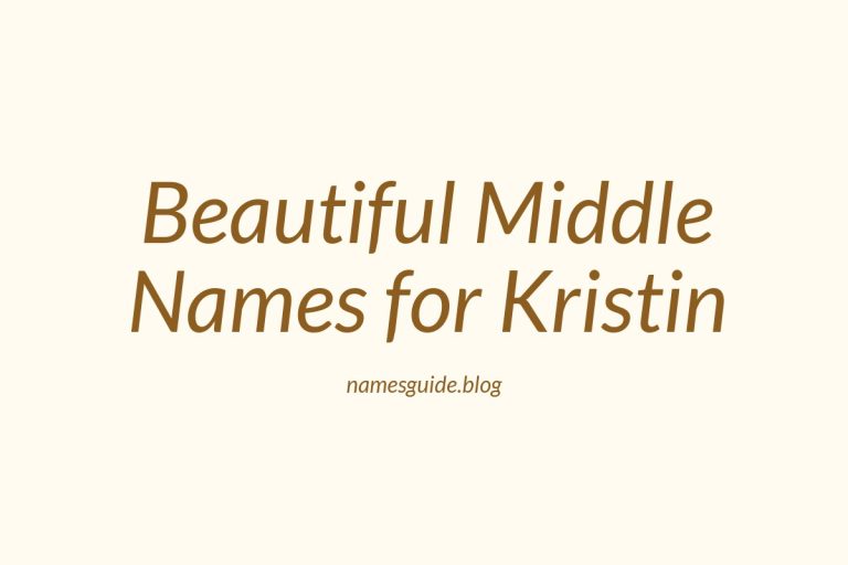 71+ Beautiful Middle Names for Kristin: Find the Perfect Match