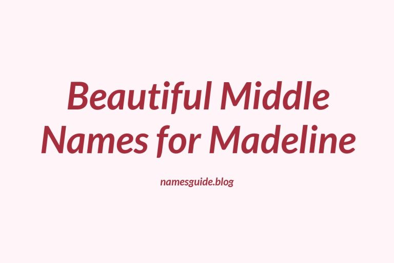 75+ Beautiful Middle Names for Madeline: Find the Perfect Match