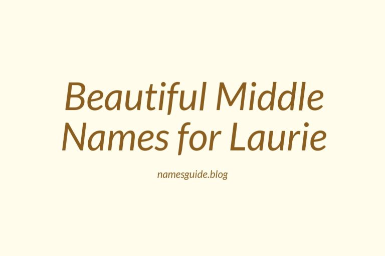 52+ Beautiful Middle Names for Laurie: Find the Perfect Match