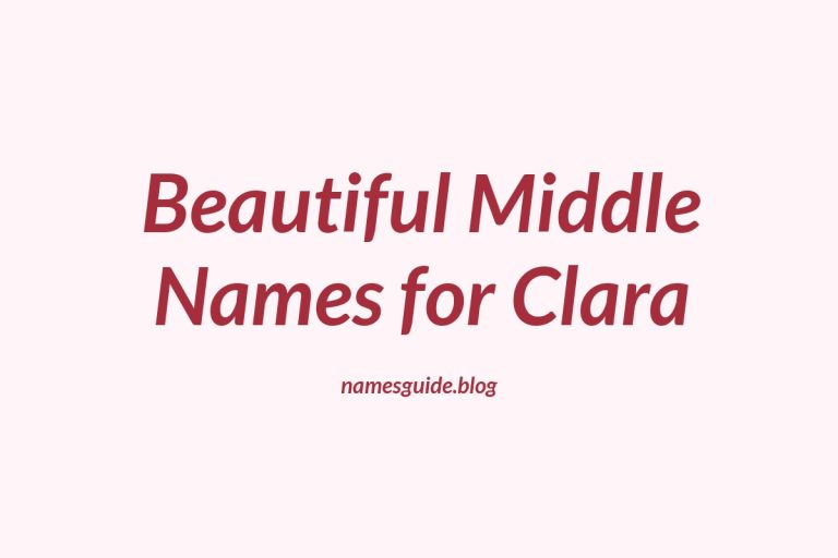 41+ Beautiful Middle Names for Clara