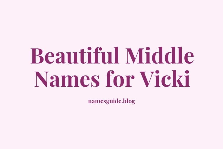 50+ Beautiful Middle Names for Vicki