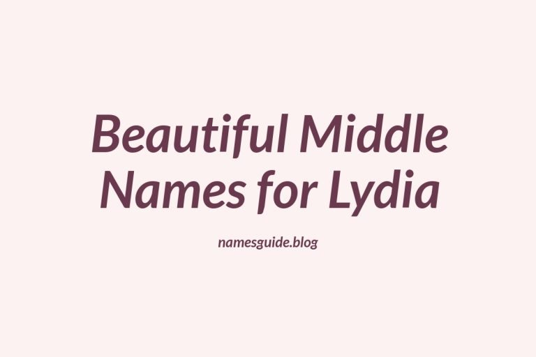 64+ Beautiful Middle Names for Lydia: Find the Perfect Match