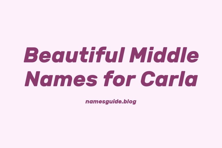 85+ Beautiful Middle Names for Carla: Find the Perfect Match