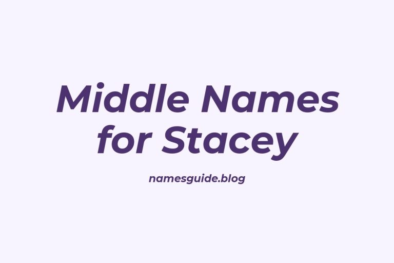 62+ Middle Names for Stacey: The Ultimate Guide