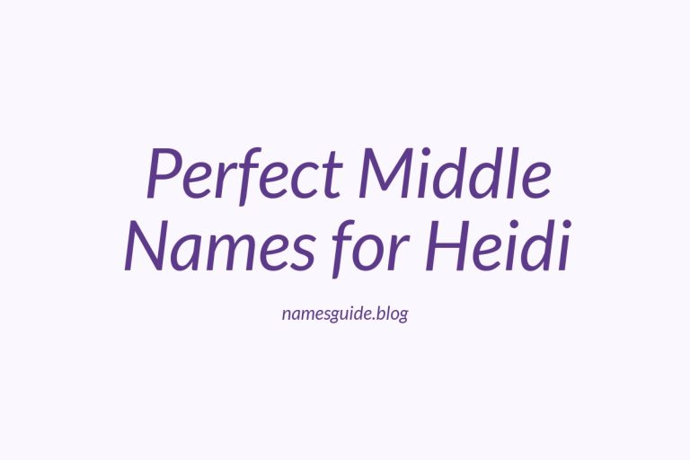 39+ Perfect Middle Names for Heidi