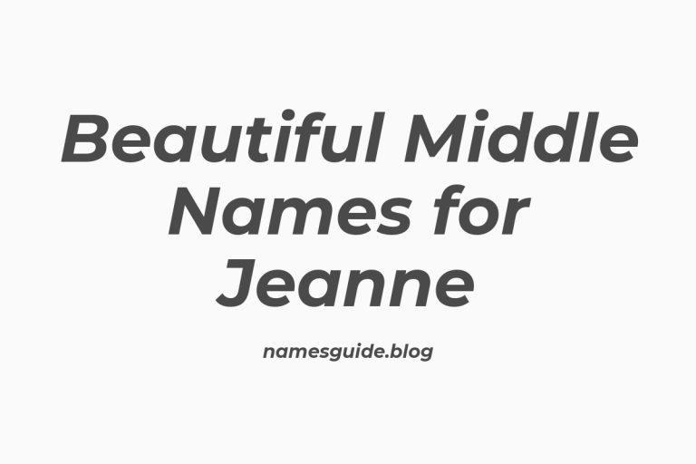 53+ Beautiful Middle Names for Jeanne: Find the Perfect Match