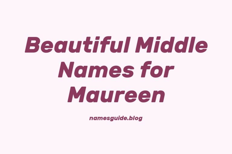 42+ Beautiful Middle Names for Maureen