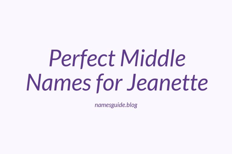 57+ Perfect Middle Names for Jeanette