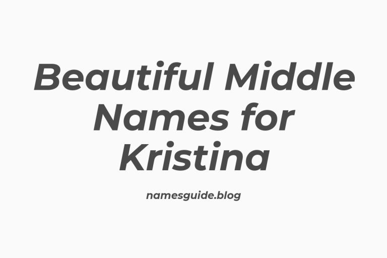 52+ Beautiful Middle Names for Kristina