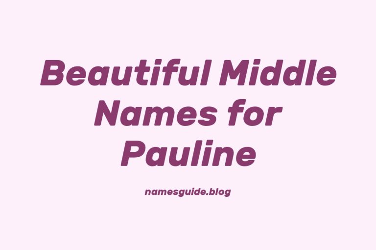 43+ Beautiful Middle Names for Pauline