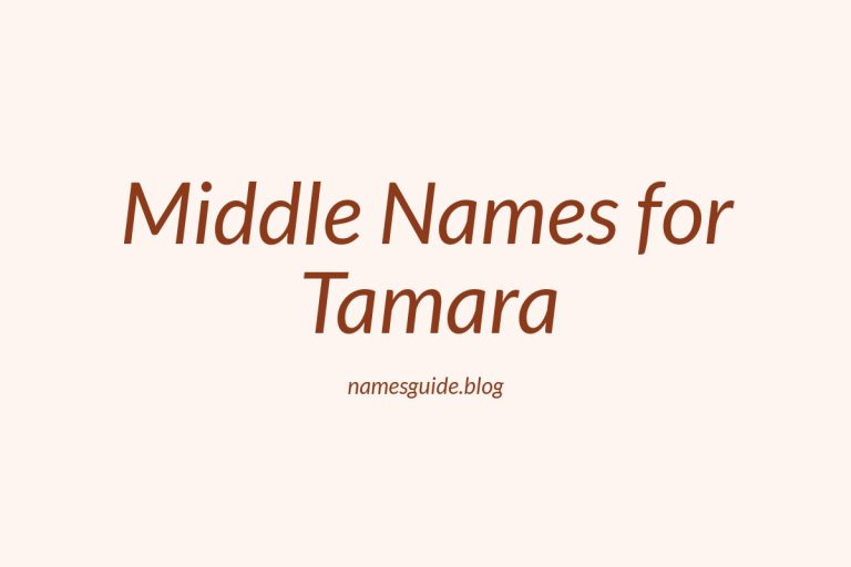 56+ Middle Names for Tamara: Find the Perfect Fit