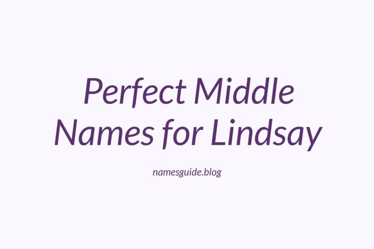 83+ Perfect Middle Names for Lindsay: Find the Ideal Match