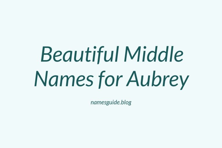 60+ Beautiful Middle Names for Aubrey