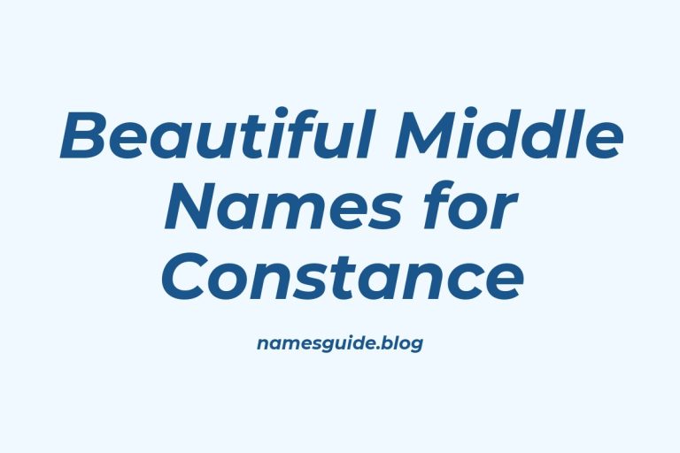 47+ Beautiful Middle Names for Constance