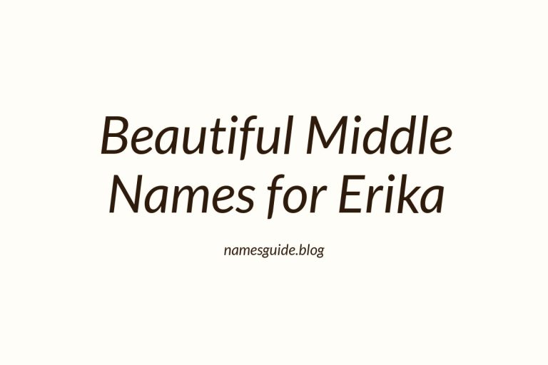 64+ Beautiful Middle Names for Erika: Find the Perfect Match
