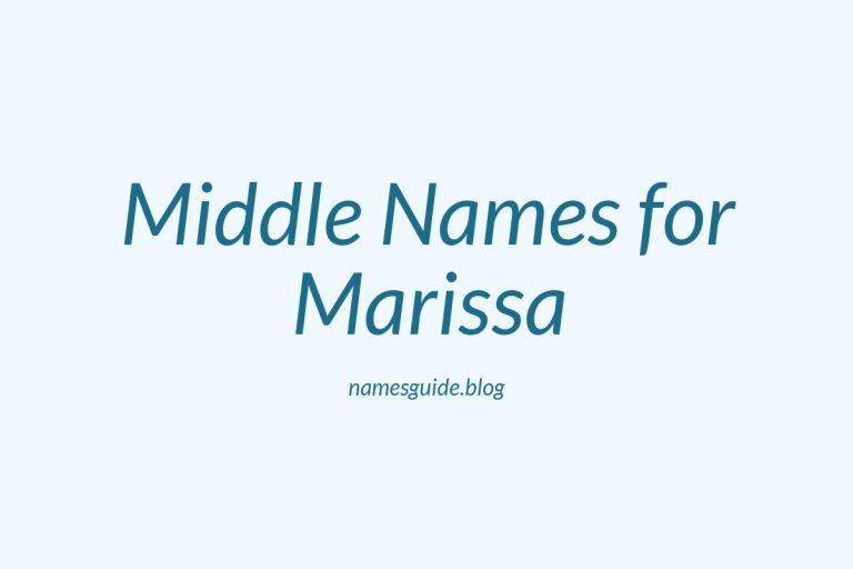 38+ Middle Names for Marissa: The Perfect Complement