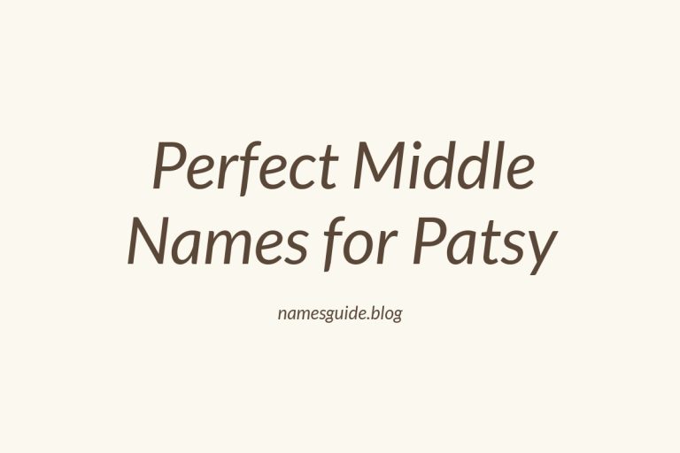 68+ Perfect Middle Names for Patsy: Find the Ideal Match
