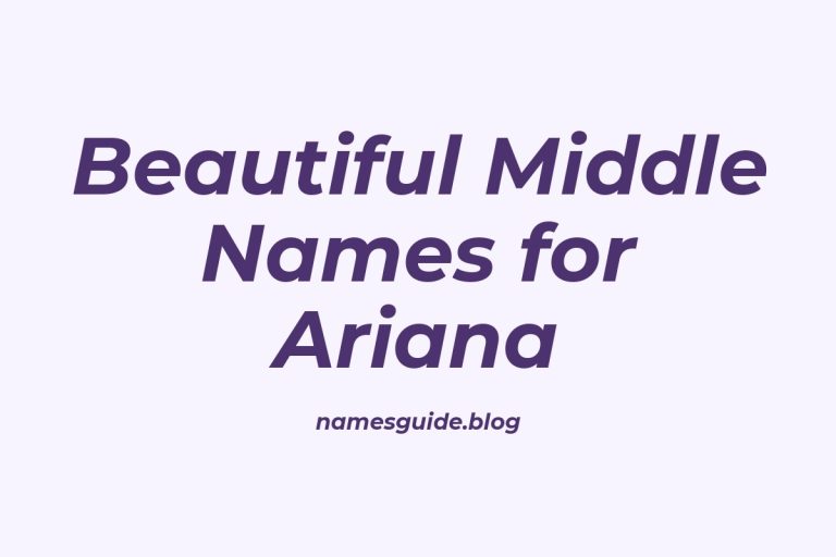 57+ Beautiful Middle Names for Ariana: Find the Perfect Match