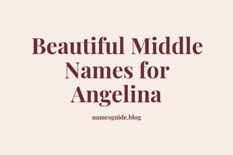 44+ Beautiful Middle Names for Angelina