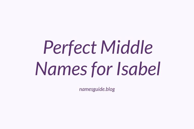 52+ Perfect Middle Names for Isabel: Find the Ideal Match