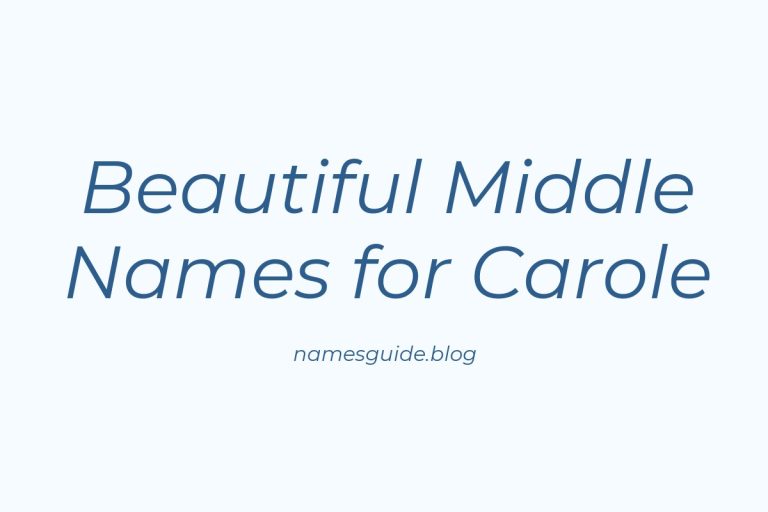 40+ Beautiful Middle Names for Carole: Find the Perfect Match
