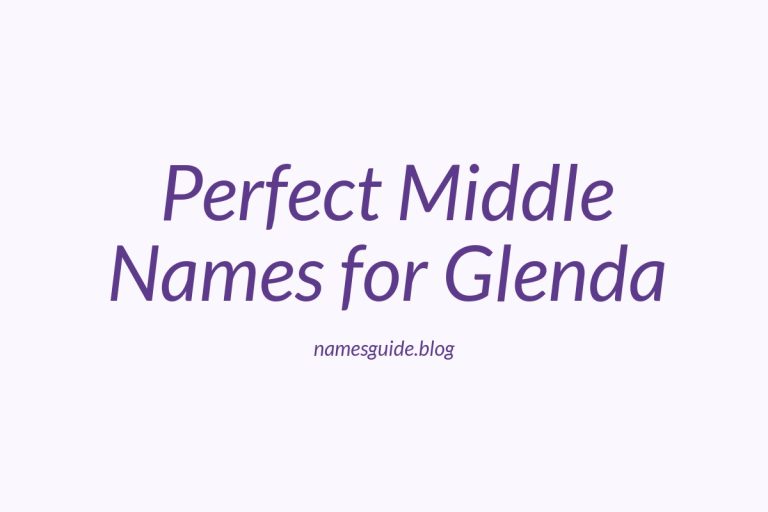 58+ Perfect Middle Names for Glenda: Find the Ideal Match