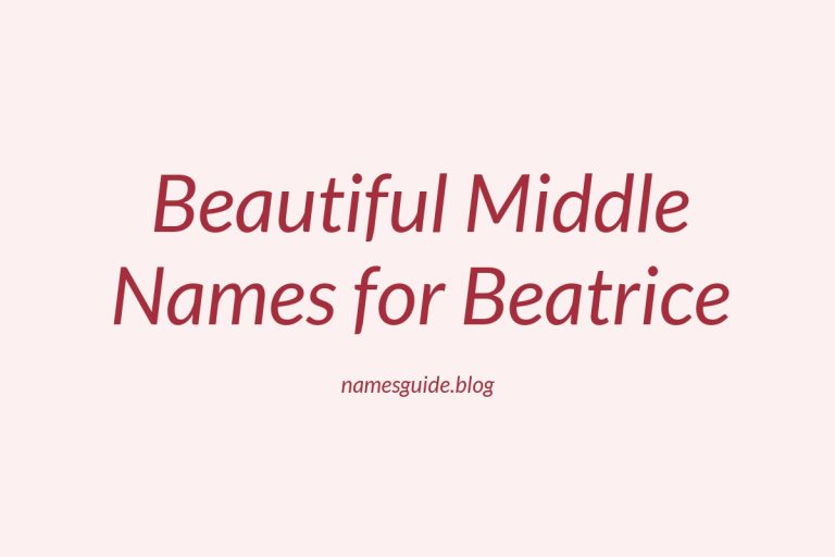 83+ Beautiful Middle Names for Beatrice: Find the Perfect Match