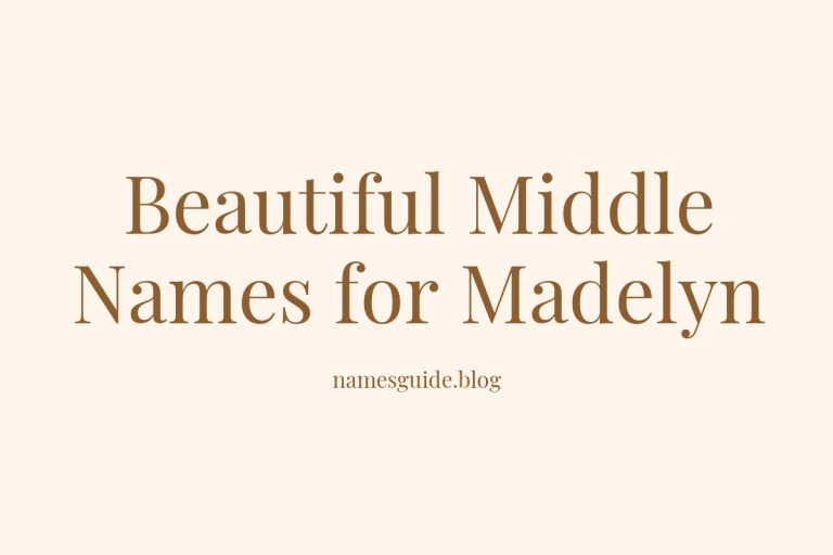 37+ Beautiful Middle Names for Madelyn