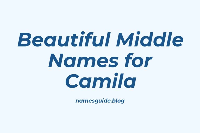 81+ Beautiful Middle Names for Camila: Find the Perfect Match