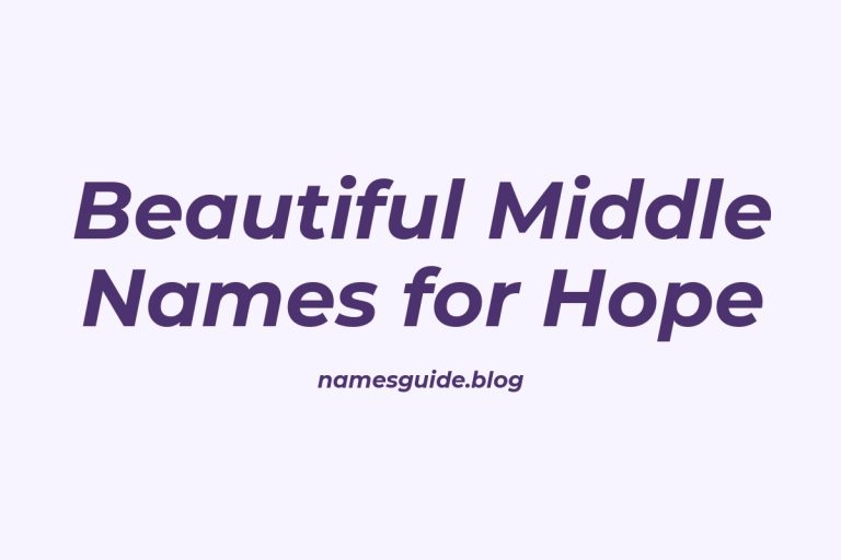 58+ Beautiful Middle Names for Hope: The Perfect Complement