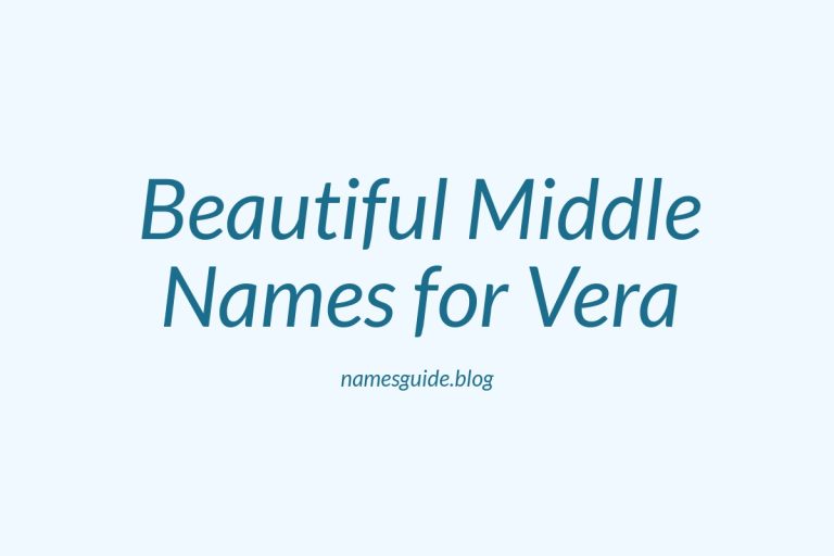 54+ Beautiful Middle Names for Vera: Find the Perfect Match