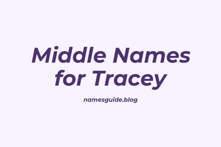 72+ Middle Names for Tracey: Find the Perfect Match