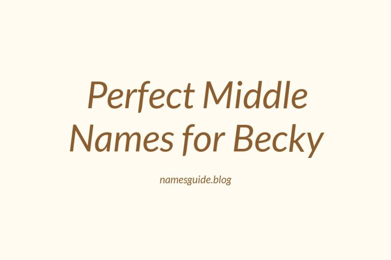 37+ Perfect Middle Names for Becky
