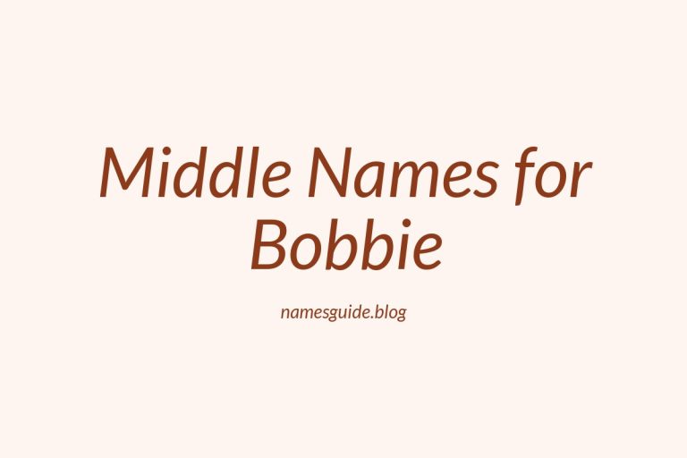 81+ Middle Names for Bobbie: The Ultimate Guide