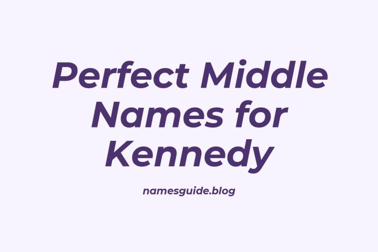47+ Perfect Middle Names for Kennedy