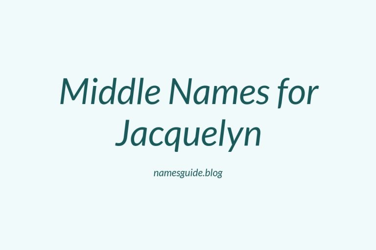 38+ Middle Names for Jacquelyn: Find the Perfect Fit