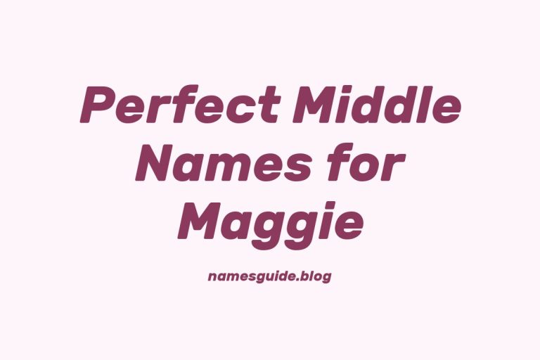 75+ Perfect Middle Names for Maggie: Find the Ideal Match