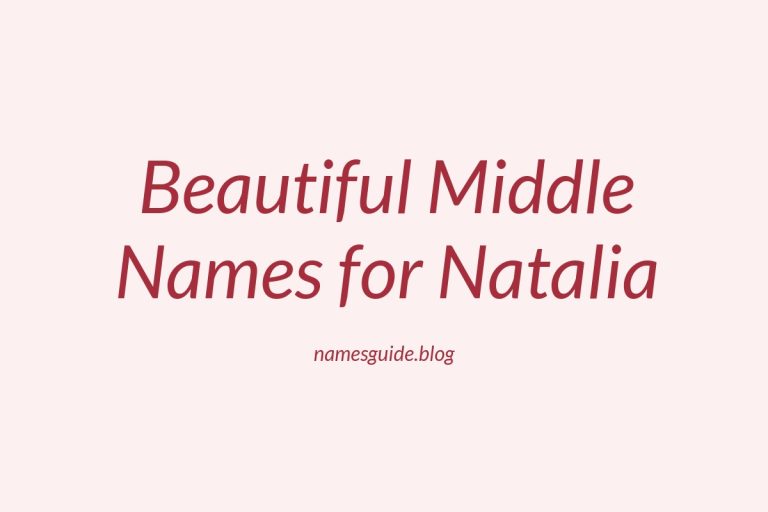 52+ Beautiful Middle Names for Natalia: Find the Perfect Match