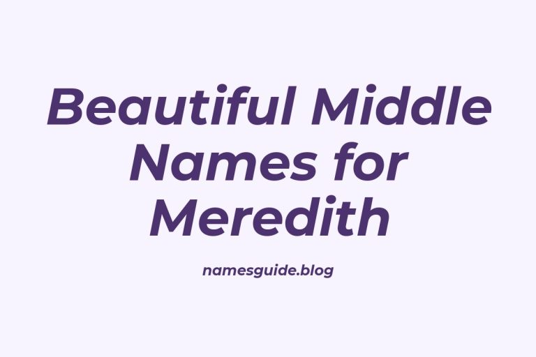 74+ Beautiful Middle Names for Meredith