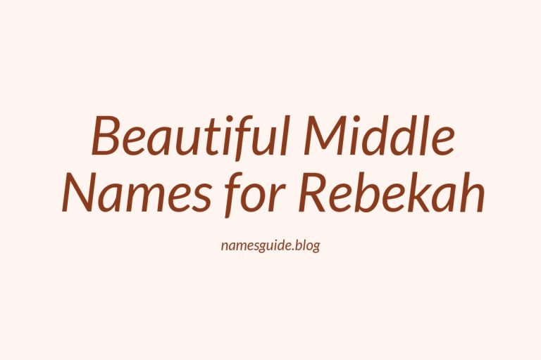 66+ Beautiful Middle Names for Rebekah