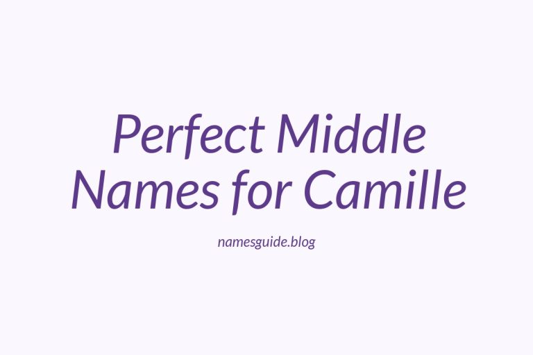 47+ Perfect Middle Names for Camille