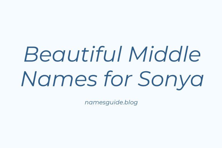 71+ Beautiful Middle Names for Sonya: Find the Perfect Match