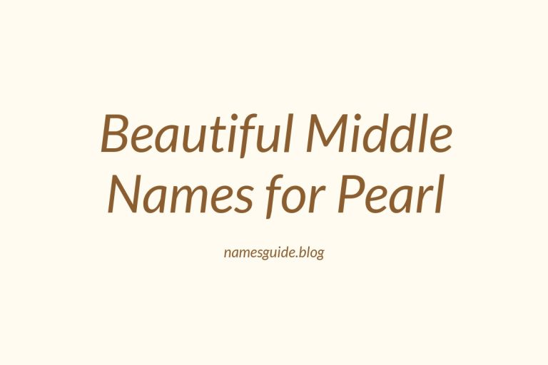 56+ Beautiful Middle Names for Pearl: The Perfect Complement