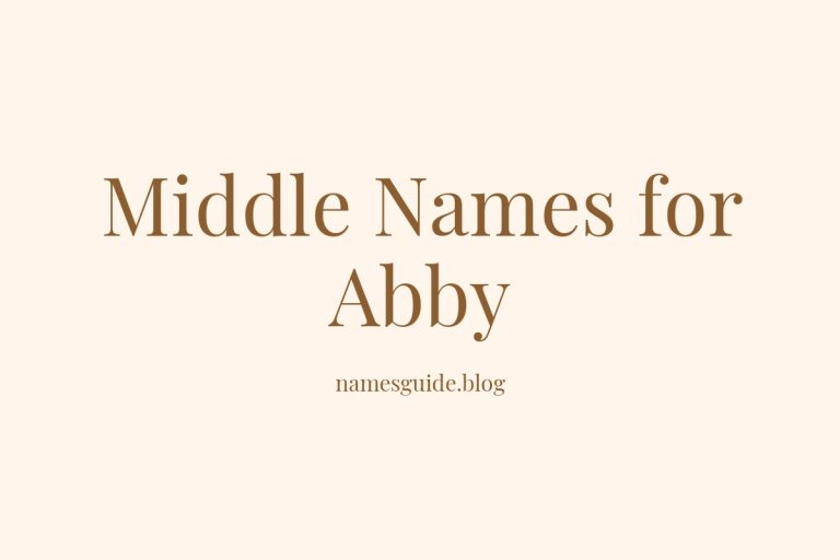 72+ Middle Names for Abby: The Ultimate Guide