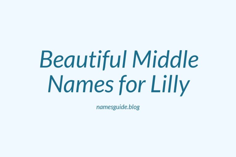 53+ Beautiful Middle Names for Lilly: Find the Perfect Match
