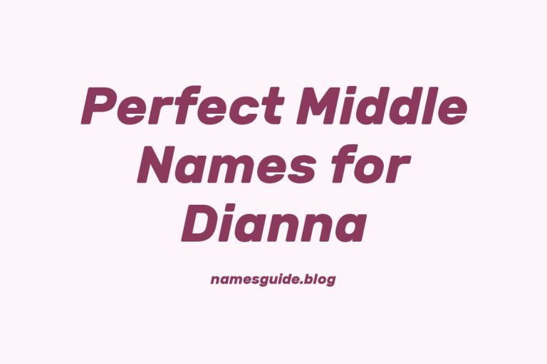 57+ Perfect Middle Names for Dianna