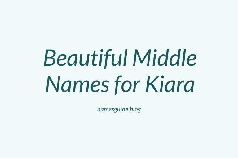 74+ Beautiful Middle Names for Kiara: Find the Perfect Match
