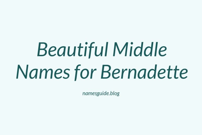 59+ Beautiful Middle Names for Bernadette